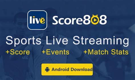 score 808 live streaming download